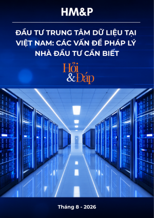 Đầu tư trung tâm dữ liệu tại Việt Nam: Các vấn đề pháp lý nhà đầu tư cần biết